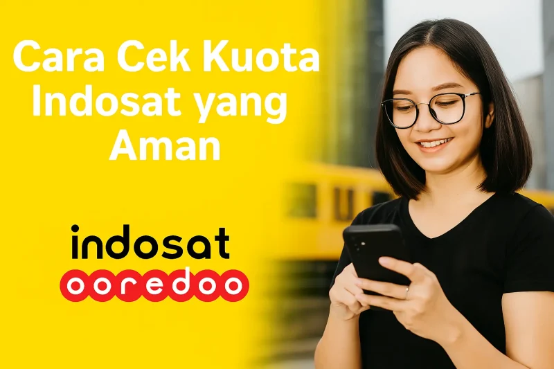 Cara Cek Kuota Indosat yang Aman
